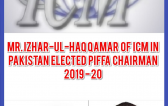 Izhar-Ul-Haq Qamar of ICM is Elected PIFFA Chairman