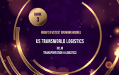 US Transworld Logistics Ranked as 3rd Fastest Growing MSME in India 2021 by ETRise