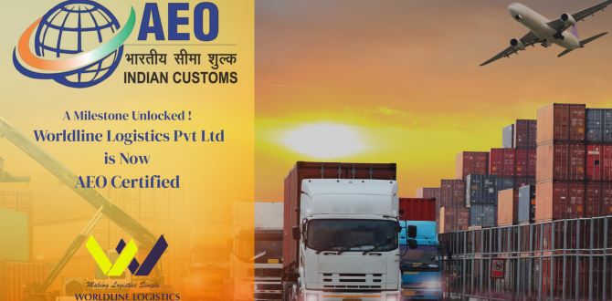 Worldline Logistics Awarded AEO Certification